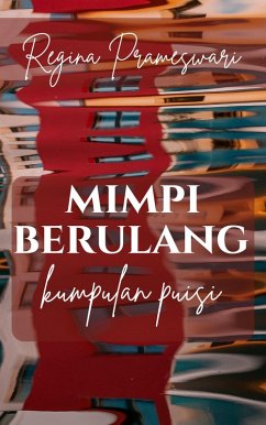 Cover Mimpi Berulang, Kumpulan Puisi (eBook, ePUB)