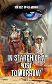 In search of a lost tomorrow (eBook, ePUB)