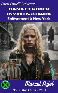 Dana et Roger Investigateurs - Enlèvement à New York (Nous Lissons Aussi, #4) (eBook, ePUB) - Pujol, Marcel