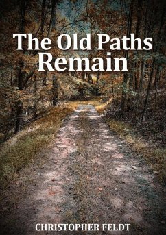 Cover The Old Paths Remain (eBook, ePUB)