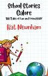 School Stories Galore: 100 Tales of Fun... - Bild 1