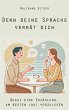 Denn deine Sprache verrät dich (eBook,... - Bild 1