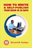 How to Write and Self-Publish Your Book in 30 Days (ARTS & LITERATURE, #1) (eBook, ePUB) How to Write and Self-Publish Your Book in 30 Days (ARTS & LITERATURE, #1) (eBook, ePUB)