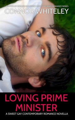 Cover Loving Prime Minister: A Sweet Gay Contemporary Romance Novella (The English Gay Contemporary Romance Books, #13) (eBook, ePUB)