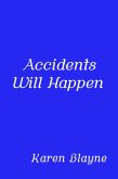 Accidents Will Happen (eBook, ePUB)