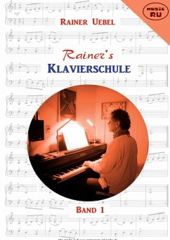 Rainers Klavierschule (eBook, PDF) Rainers Klavierschule (eBook, PDF)