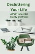 Decluttering Your Life - A Path to... - Bild 1