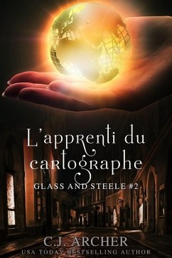 Cover L'Apprenti du Cartographe (Glass and Steele série, #2) (eBook, ePUB)