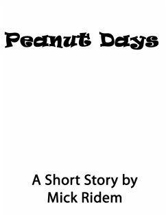 Peanut Days (eBook, ePUB) - Ridem, Mick