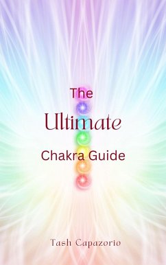 Cover The Ultimate Chakra Guide (The Mystic Spirit, #2) (eBook, ePUB)