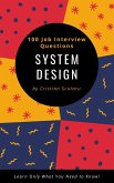 System Design - 100 Job Interview Questions (eBook, ePUB)