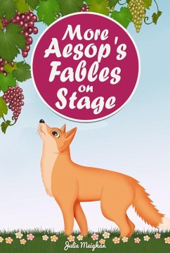 More Aesop's Fables on Stage (eBook, ePUB) - Meighan, Julie