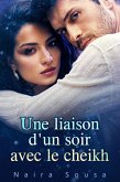 Une Liaison d'un Soir Avec le Cheikh (eBook, ePUB)
