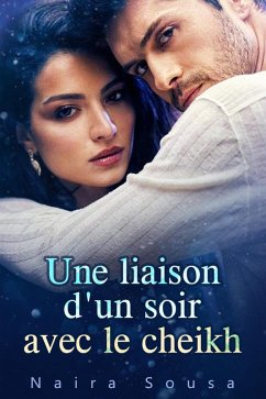 Cover Une Liaison d'un Soir Avec le Cheikh (eBook, ePUB)