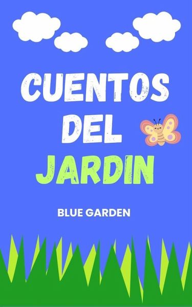 Cuentos del Jardin (Childhood Friends, #1) (eBook, ePUB)