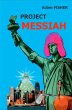 Project MESSIAH (eBook, ePUB) - Bild 1