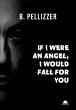 If I were an angel, I would fall for... - Bild 1