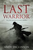 The Last Warrior - The Epic Journey of Jack George (eBook, ePUB) The Last Warrior - The Epic Journey of Jack George (eBook, ePUB)