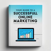 Your Guide to a Successful Online Marketing ¿ Ebook (03) (eBook, ePUB)