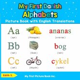 My First Danish Alphabets Picture Book with English Translations (Teach & Learn Basic Danish words for Children, #1) (eBook, ePUB) My First Danish Alphabets Picture Book with English Translations (Teach & Learn Basic Danish words for Children, #1) (eBook, ePUB)