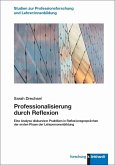 Professionalisierung durch Reflexion (eBook, PDF) Professionalisierung durch Reflexion (eBook, PDF)