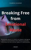 Breaking Free from Emotional Abuse (eBook, ePUB) Breaking Free from Emotional Abuse (eBook, ePUB)