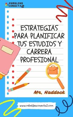 Cover EstRateGiaS para PlaniFicaR TUS EstuDioS y Carrera PROfesionaL (eBook, ePUB)