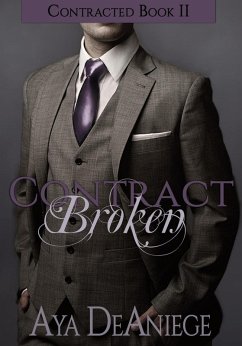 Contract Broken (Contracted, #2) (eBook, ePUB) Cover Contract Broken (Contracted, #2) (eBook, ePUB)
