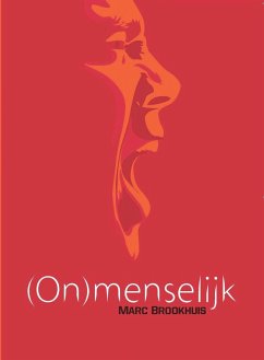 (On)menselijk (eBook, ePUB) - Brookhuis, Marc
