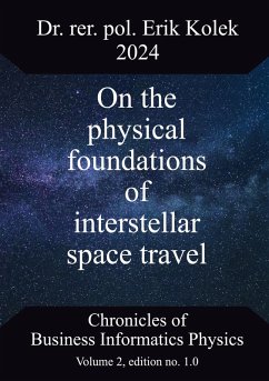 On the physical foundations of interstellar space travel (eBook, PDF)
