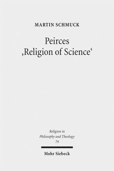 Peirces 'Religion of Science' (eBook, PDF) Peirces 'Religion of Science' (eBook, PDF)