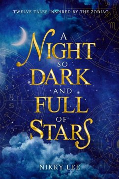 A Night So Dark And Full Of Stars (eBook, ePUB) - Lee, Nikky