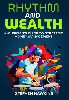 Rhythm And Wealth (eBook, ePUB) - Hawkins, Stephen