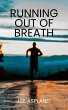 Running out of Breath (eBook, ePUB) - Bild 1