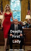 Deadly First Lady (eBook, ePUB) Deadly First Lady (eBook, ePUB)