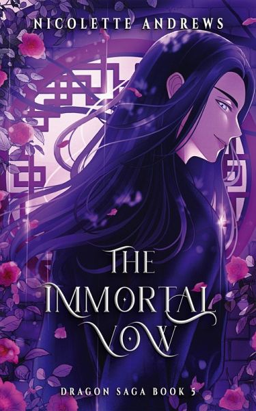 The Immortal Vow (Dragon Saga, #5) (eBook, ePUB) The Immortal Vow (Dragon Saga, #5) (eBook, ePUB)