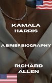 Kamala Harris: A Brief Biography (Short Biographies of Famous People) (eBook, ePUB) Kamala Harris: A Brief Biography (Short Biographies of Famous People) (eBook, ePUB)