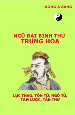 Ngu d¿i binh thu Trung Hoa (L¿c thao,Tôn T¿, Ngô T¿, Tam lu¿c, Tân thu) (eBook, ePUB) - Sang, Dong A