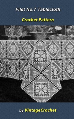 Filet No.7 Tablecloth Crochet Pattern (eBook, ePUB) - Crochet, Vintage