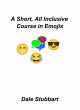 A Short, All Inclusive Course in Emojis... - Bild 1