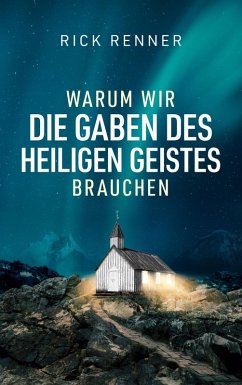Cover Warum wir die Gaben des Heiligen Geistes brauchen (eBook, ePUB)