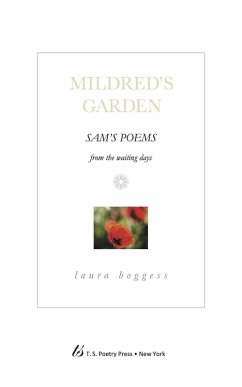 Sam's Poems From the Waiting Days - [Mildred's Garden] (eBook, ePUB) - Boggess, Laura