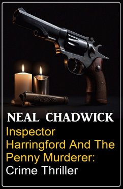 Cover Inspector Harringford and the Penny Murderer: Crime Thriller (eBook, ePUB)