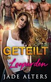 Geteilt von Leoparden (Gefährtin des Gestaltwandlers, #2) (eBook, ePUB) Geteilt von Leoparden (Gefährtin des Gestaltwandlers, #2) (eBook, ePUB)