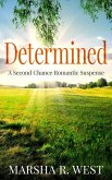 Determined (A Second Chance Romantic Suspense) (eBook, ePUB)