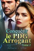 Conquérir le PDG Arrogant Tome 2 (eBook, ePUB)