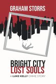 Bright City Lost Souls: A Luke Kelly Crime Story (eBook, ePUB)