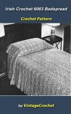 Irish Crochet Bedspread No. 6063 Vintage Crochet Pattern (eBook, ePUB) Irish Crochet Bedspread No. 6063 Vintage Crochet Pattern (eBook, ePUB)