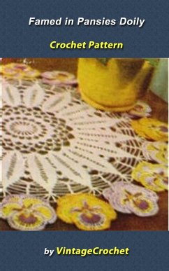 Cover Framed in Pansies Dragon Doily Vintage Crochet Pattern (eBook, ePUB)
