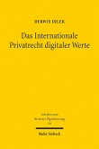 Das Internationale Privatrecht digitaler Werte (eBook, PDF)